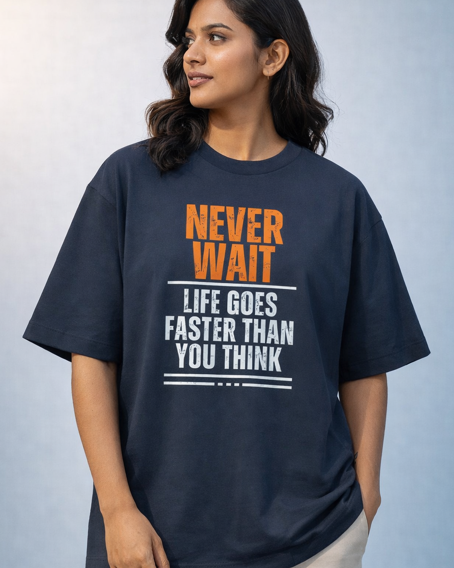 Oversized Unisex T-Shirt - Never Wait