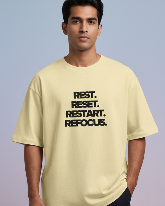 Oversized Unisex T-Shirt - Rest, Reset, Restart, Refocus